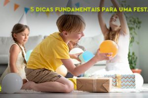 5-Dicas-fundamentais-para-uma-festa-infantil
