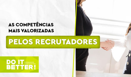 As competências mais valorizadas pelos recrutadores